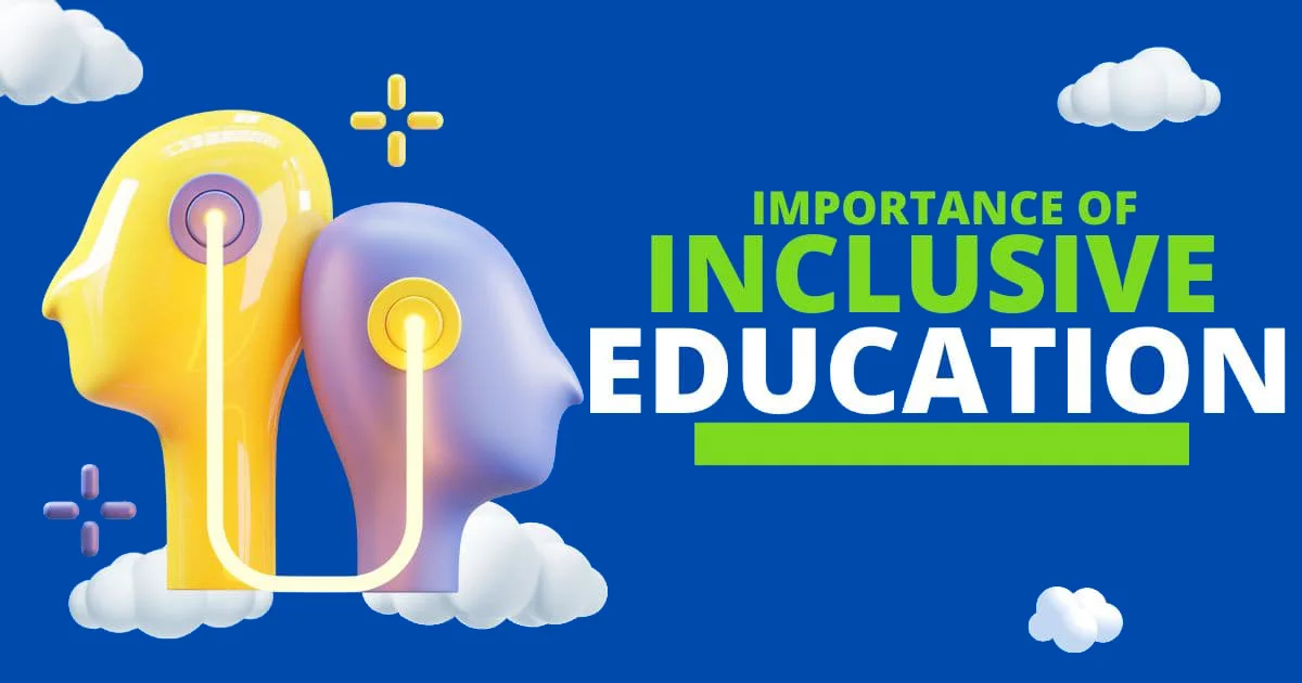 The importance of inclusivity in Education